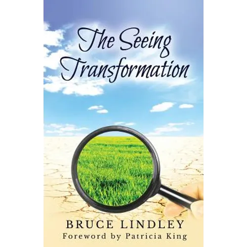 The Seeing Transformation