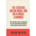 The Essential Milton Model And Meta Model Learnings: Direct And Indirect Forms Of Communication So You Can Change Minds And Persuasions Without A Ques