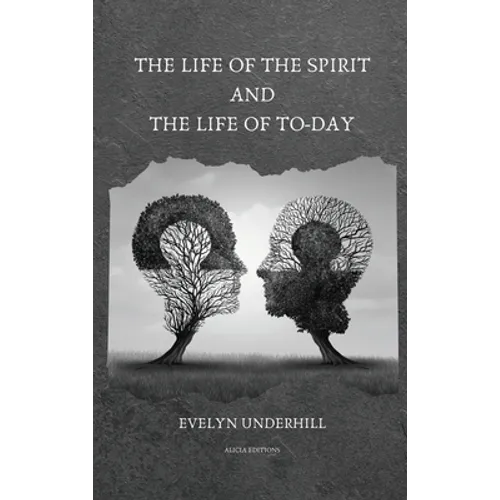 The Life of the Spirit and the Life of To-day