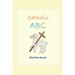 Catholic ABC: Catholic Children Series 1