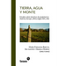 Tierra, agua y monte: Estudios sobre derechos de propiedad en América, Europa y África (siglos XIX y XX)