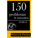 150 Problemas de Matemáticas para Primero de Primaria (Tomo 1)