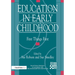 Education in Early Childhood: First Things First