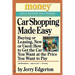 Car Shopping Made Easy: Buying or Leasing, New or Used: How to Get the Car You Want at the Price You Want to Pay
