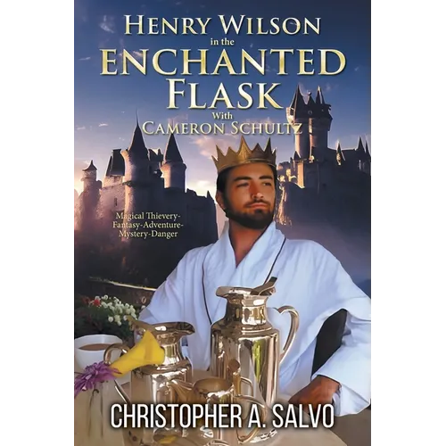 Henry Wilson in the Enchanted Flask with Cameron Schultz