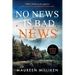 No News is Bad News