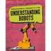 Makerspace Projects for Understanding Robots