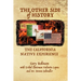 The Other Side of History: The California Native Experience