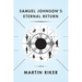Samuel Johnson's Eternal Return