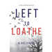 Left to Loathe (An Adele Sharp Mystery-Book Fourteen)