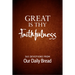 Great Is Thy Faithfulness: 365 Devotions from Our Daily Bread