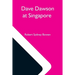 Dave Dawson At Singapore