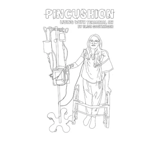 Pincushion- Living life with terminal IIH
