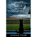 What Lies in the Cornfield?: A Jake and Mallory Thriller