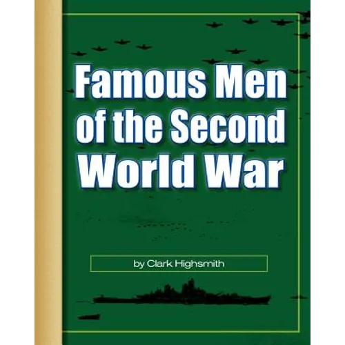 Famous Men of the Second World War