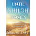 Until Shiloh Comes