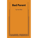 Bad Parent