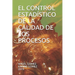 El Control Estad?tico de la Calidad de Los Procesos