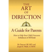 The Art of Direction: A Guide for Parents: How to Help Your Child Overcome Imbalances of All Kinds
