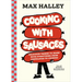 Cooking with Sausages: Delicious Things to Make with Everything from Chipolatas to Chorizo