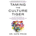 Taming the Culture Tiger: The Art and Science of Transforming Organizations and Accelerating Innovation
