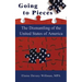 Going to Pieces: The Dismantling of the United States of America