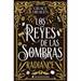 Reyes de Las Sombras, Los: Radiance
