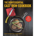 The Quintessential Cast Iron Cookbook: 100 One-Pan Recipes to Make the Most of Your Skillet