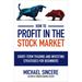 How to Profit in the Stock Market: Short-Term Trading and Investing Strategies for Beginners