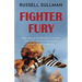 Fighter Fury: A gripping WWII aviation thriller