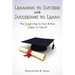 Learning to Succeed and Succeeding to Learn: The Smart Way to Earn Better Grades in School