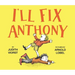 I'll Fix Anthony