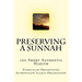 Preserving a Sunnah - 100 Short Authentic Hadith