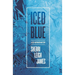 Iced Blue: A Cissy Huntington Mystery