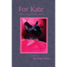For Kate: A Love Story in Four Parts