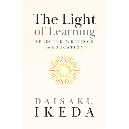 The Light of Learning: Selected Writings on Education