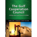 The Gulf Cooperation Council: A Rising Power and Lessons for ASEAN