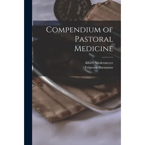 Compendium of Pastoral Medicine