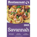2022 Savannah - The Restaurant Enthusiast's Discriminating Guide