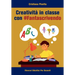 Creatività in classe con #Fantascrivendo