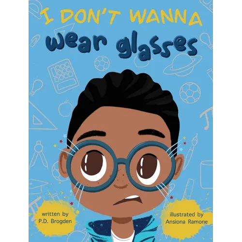 I Don't Wanna Wear Glasses