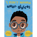 I Don't Wanna Wear Glasses