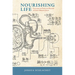Nourishing Life: Cultures of Food and Health in Early Modern Japan