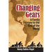 Changing Gears: A Family Odyssey to the End of the World