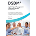 DSDM(R) - Agile Project Management - a (Still) Unknown Alternative Full of Advantages