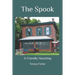 The Spook: A Friendly Haunting