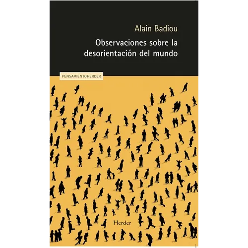 Observaciones Sobre La Desorientacion del Mundo