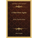 A Man Born Again: Saint Thomas More