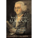 Ben Franklin's Almanac: Being a True Account of the Good Gentleman's Life