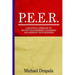 P.E.E.R.: A Practical Approach to Project Management, Leadership, and Growing Your Business.